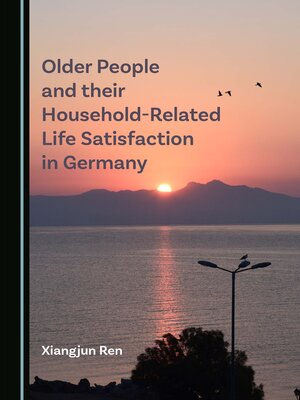 cover image of Older People and their Household-Related Life Satisfaction in Germany